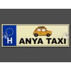 Rendszámtábla Anya taxi